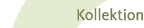 Kollektion